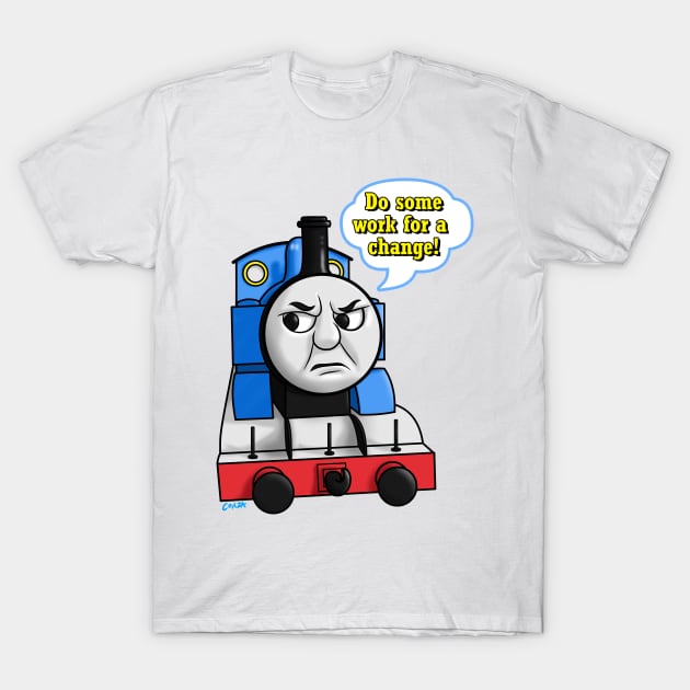 "Do some work for a change" Thomas T-Shirt by corzamoon